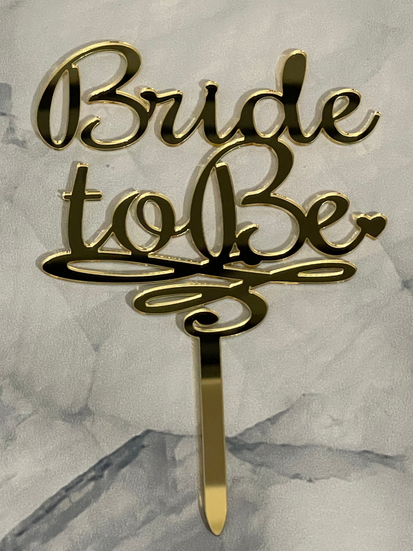 Thick Acrylic Bride to Be Cake Topper