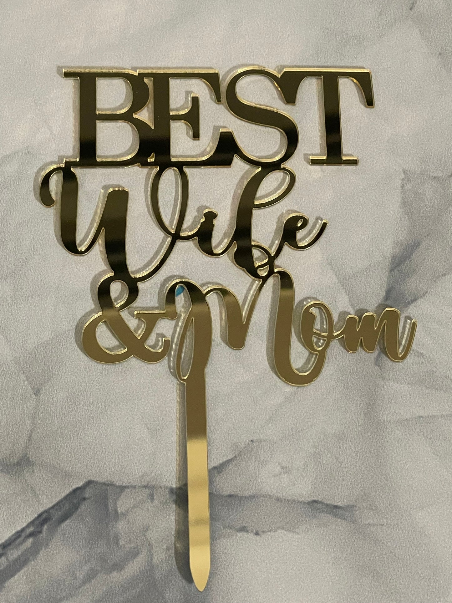 Thick Acrylic Best Wife and Mom Cake Topper