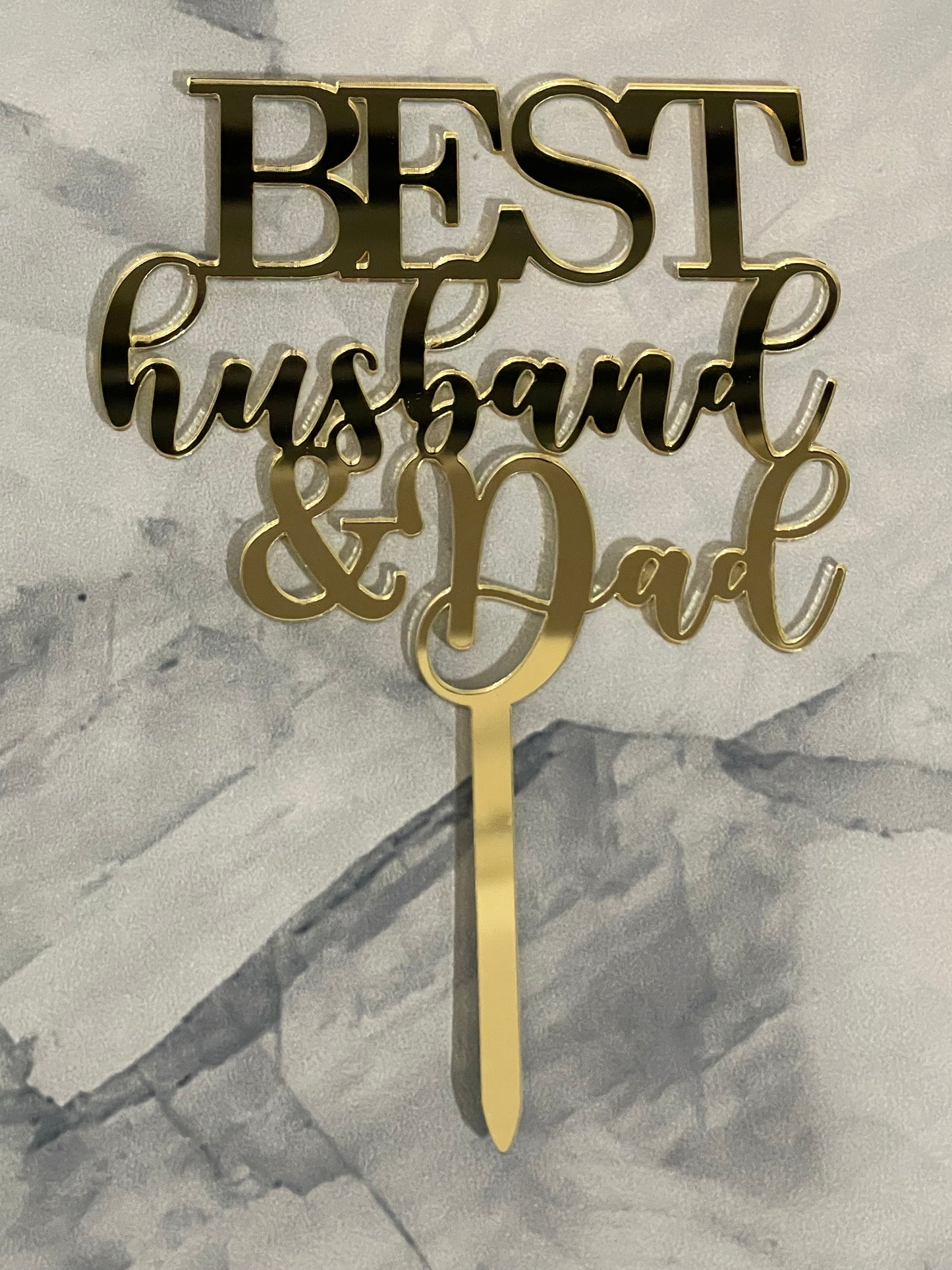 Thick Acrylic Best Husband and Dad Cake Topper